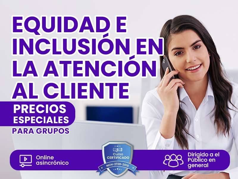 EQUIDAD E INCLUSION EN LA ATENCION AL CLIENTE